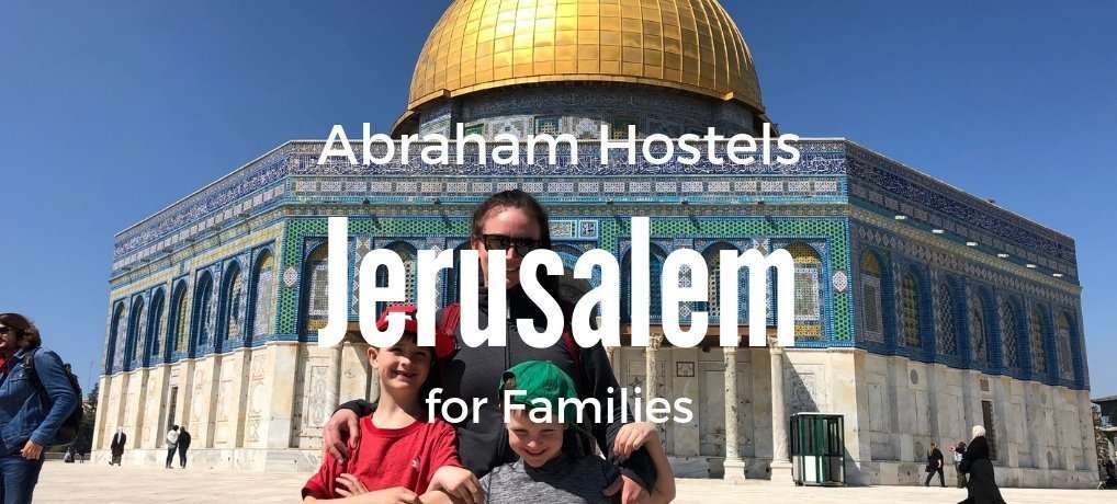 Abraham Hostels Jerusalem Review for Families