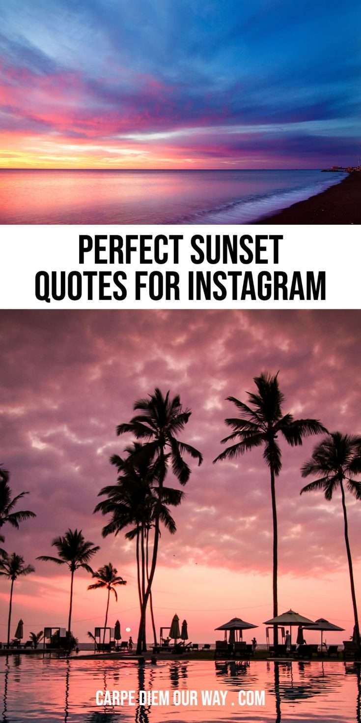 50+ Perfect Sunset Captions for Instagram | Carpe Diem OUR Way Travel