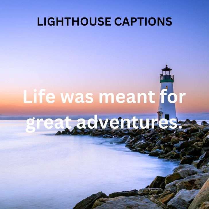 50+ Perfect Lighthouse Captions for Instagram | Carpe Diem OUR Way Travel